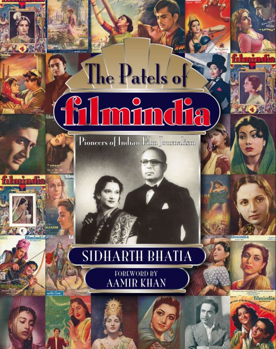 Sidharth Bhatia's 'The Patels of Filmindia: PIoneers of Indian Film Journalism'
