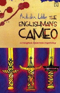 The Englishman's Cameo, the first book in the Muzaffar Jang series.